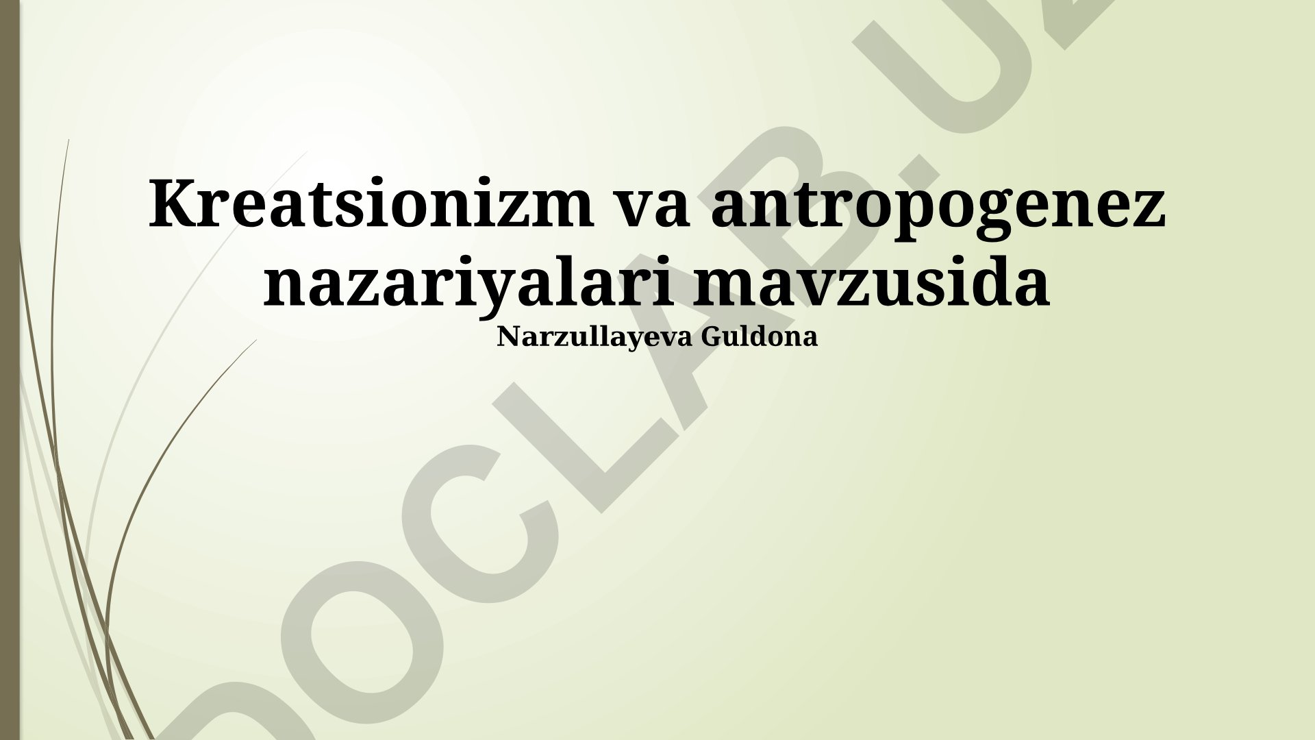 Kreatsionizm va antropogenez nazariyalari