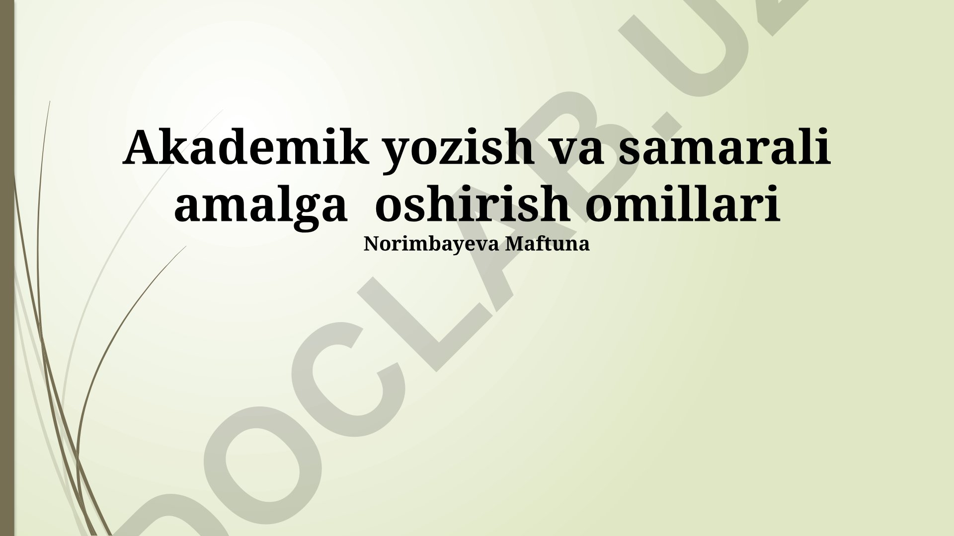 Akademik yozish va samarali amalga oshirish omillari
