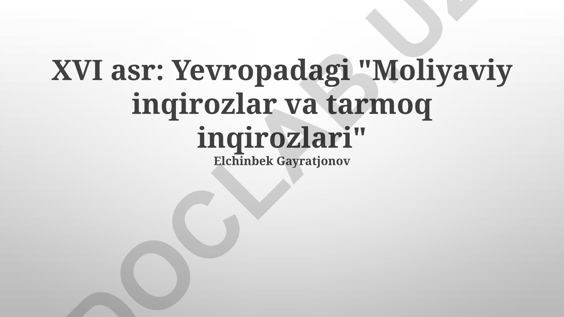 XVI asrda Yevropada moliyaviy va tarmoq inqirozlari
