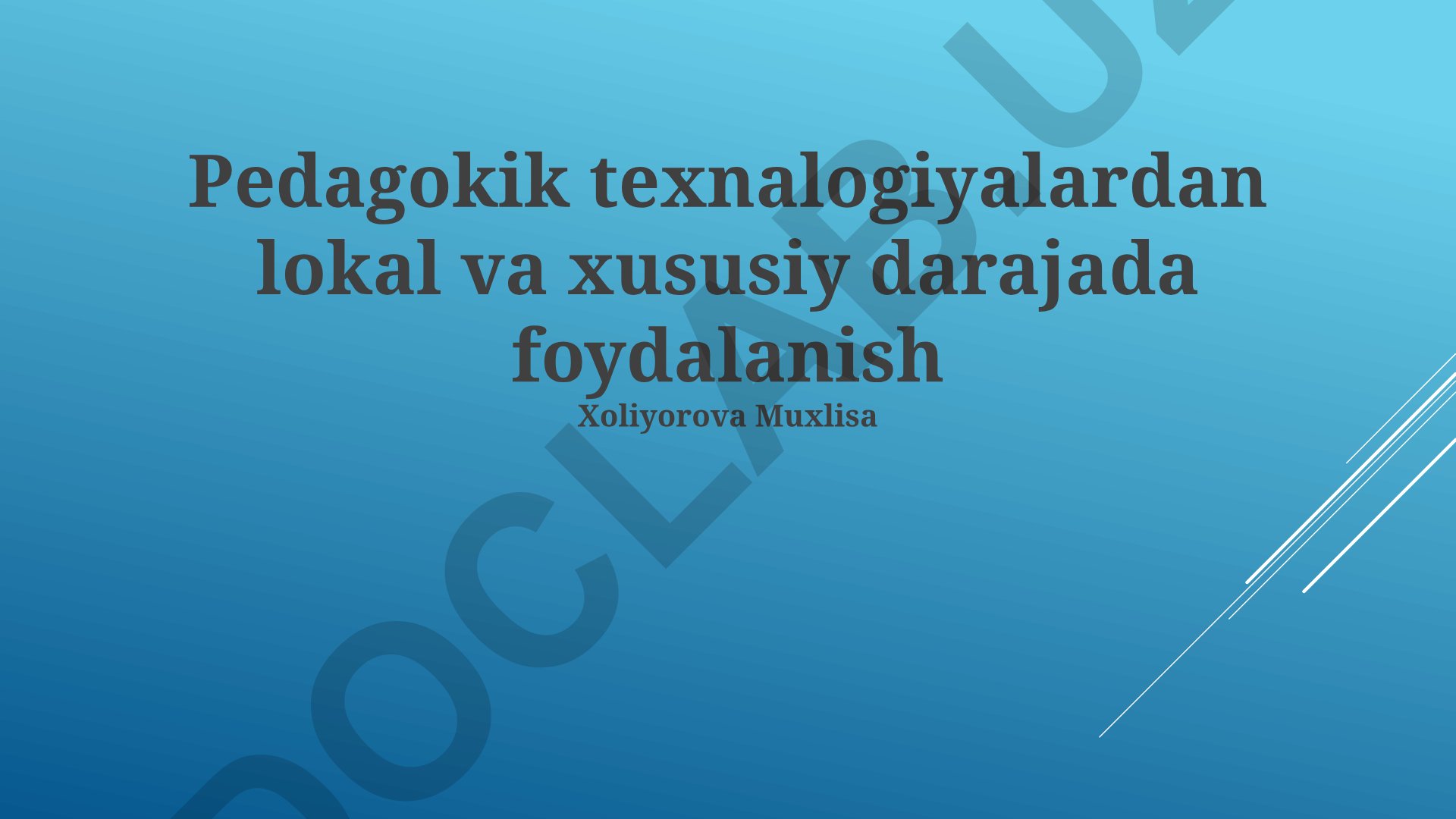Mahalliy va shaxsiy pedagogik texnologiyalardan foydalanish