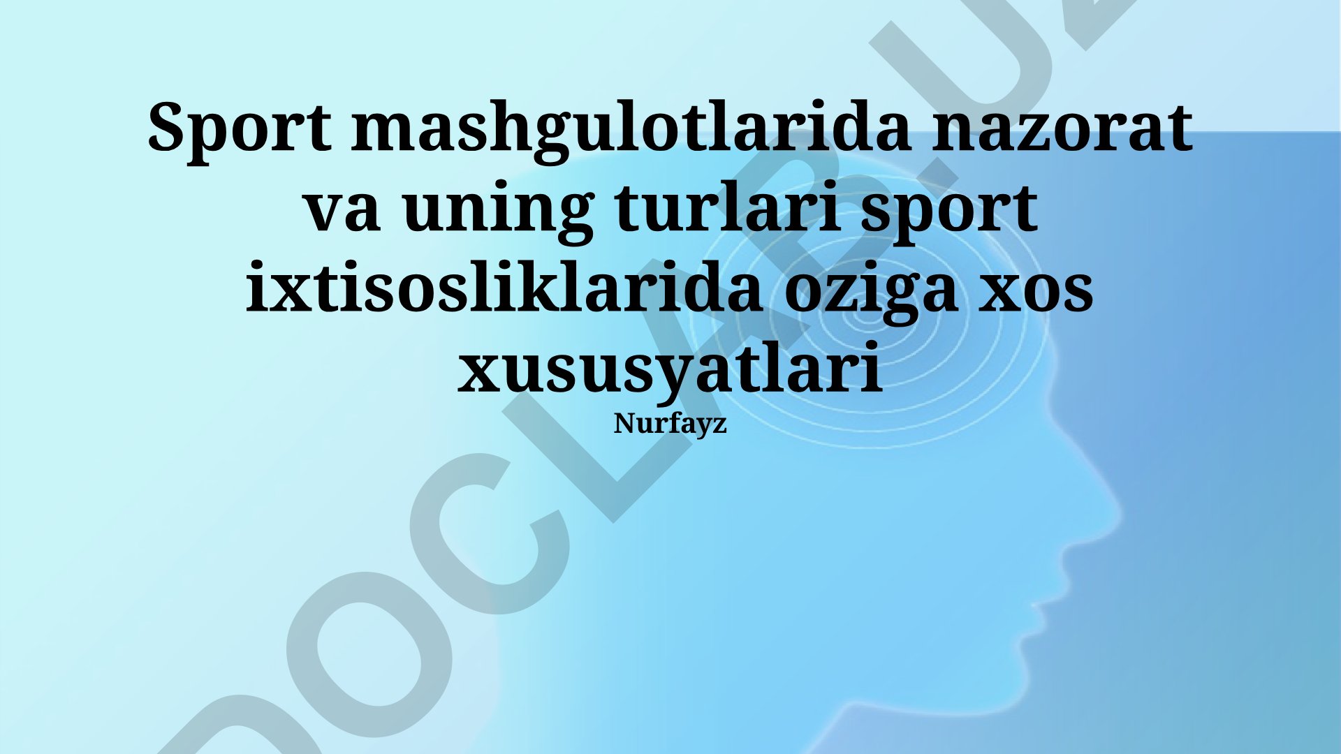 Sport mashg'ulotlarida nazorat turlari va ularning o'ziga xos xususiyatlari