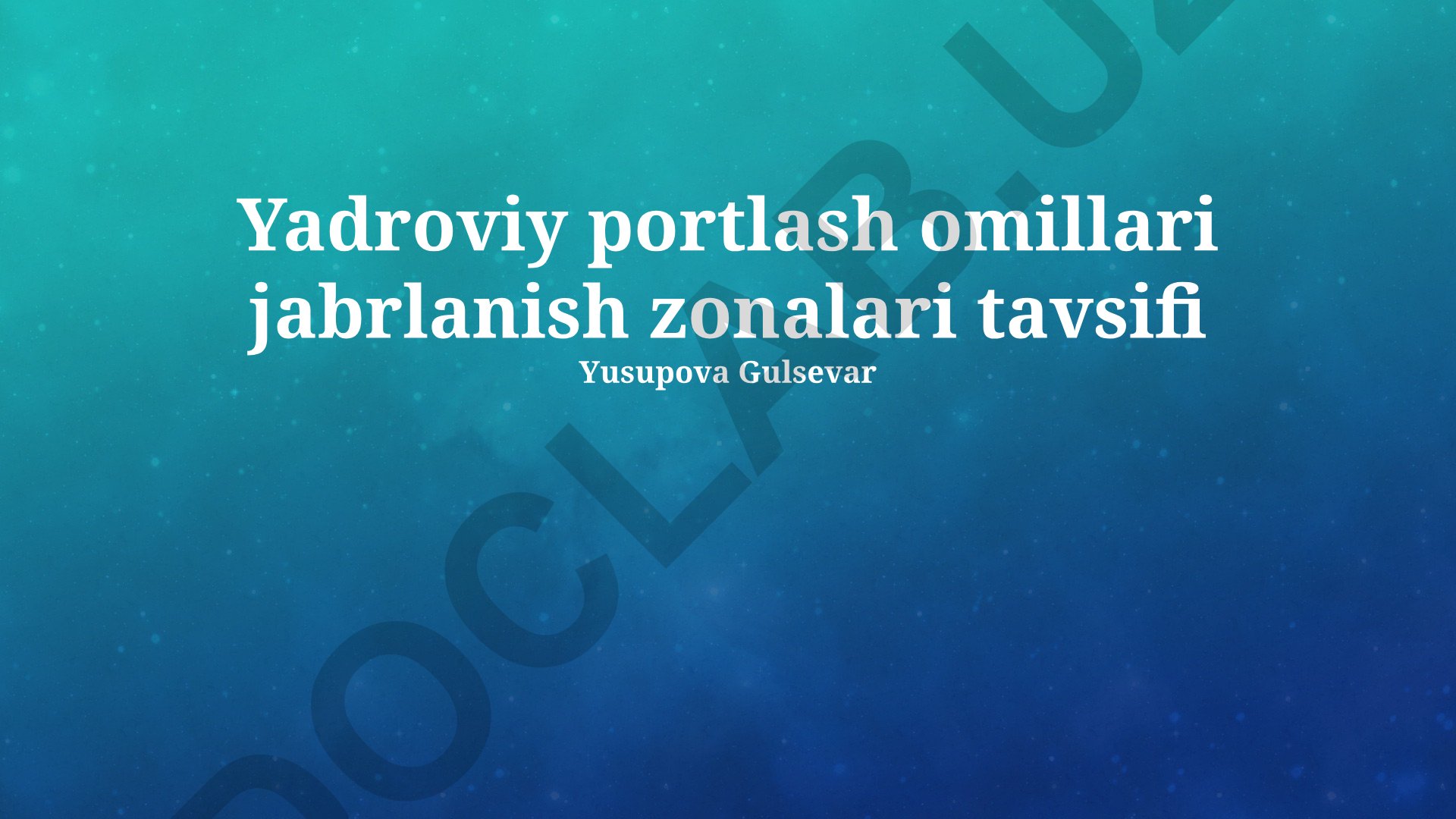 Yadroviy portlash omillari jabrlanish zonalari tavsifi