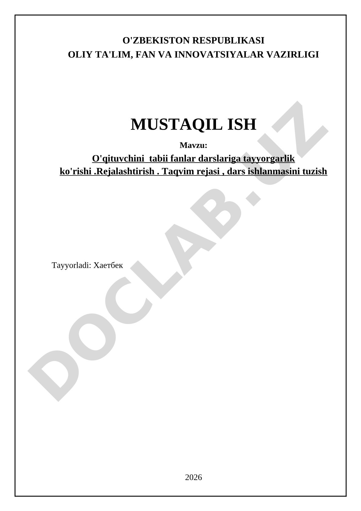 O'qituvchini tabiiy fanlar darslariga tayyorgarlik ko'rishi. Rejalashtirish. Taqvim rejasi, dars ishlanmasini tuzish