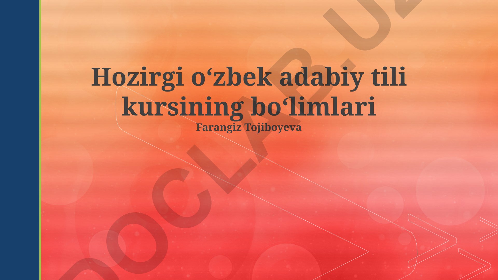 Zamonaviy o'zbek adabiy tili kursi: fonetika, leksikologiya va grammatika