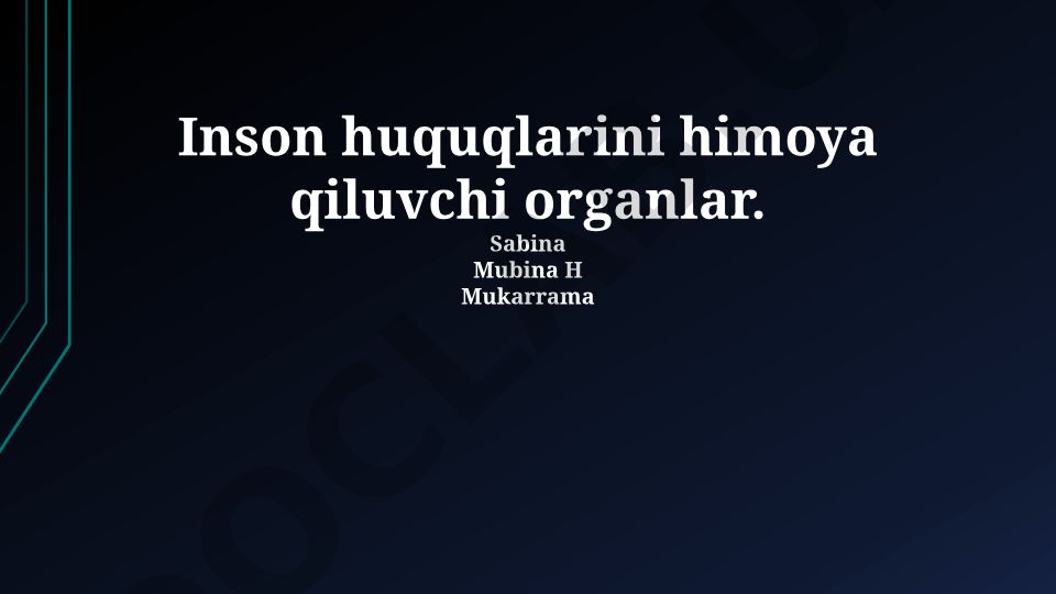 Inson huquqlarini himoya qiluvchi organlar