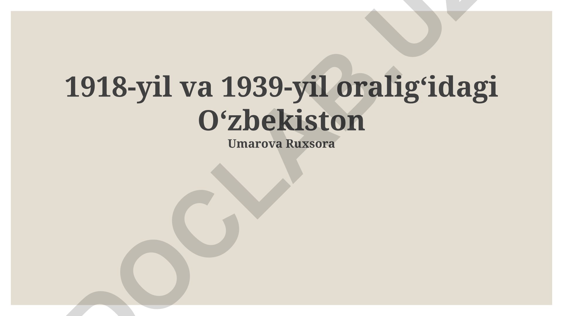 1918-1939 yillarda O'zbekiston tarixi: Turkiston ASSRdan O'zbekiston SSRgacha