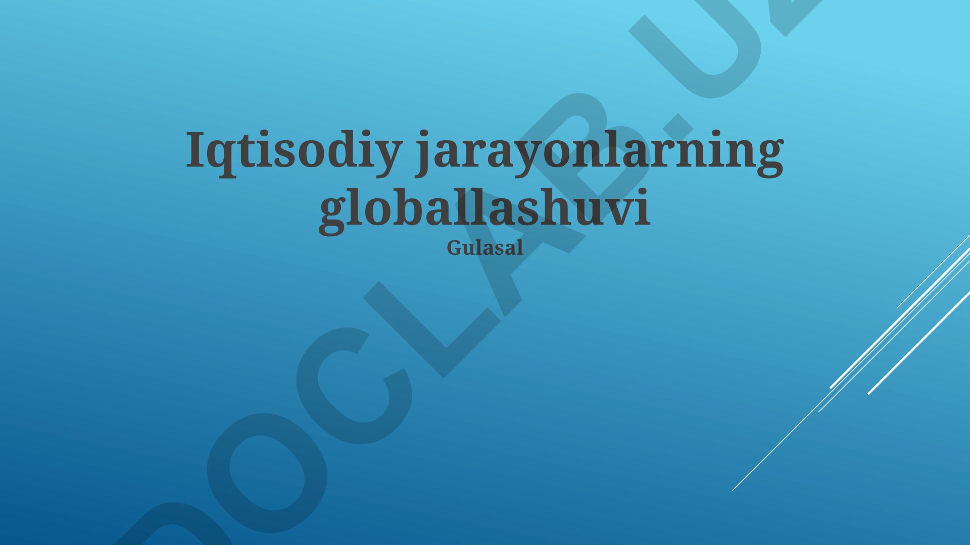 Iqtisodiy jarayonlarning globallashuvi