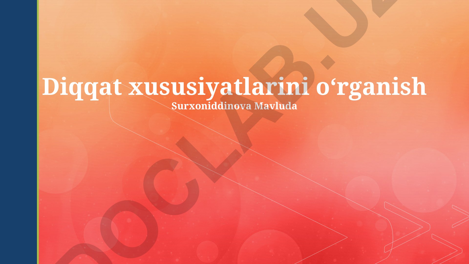 Diqqat xususiyatlarini oʻrganish