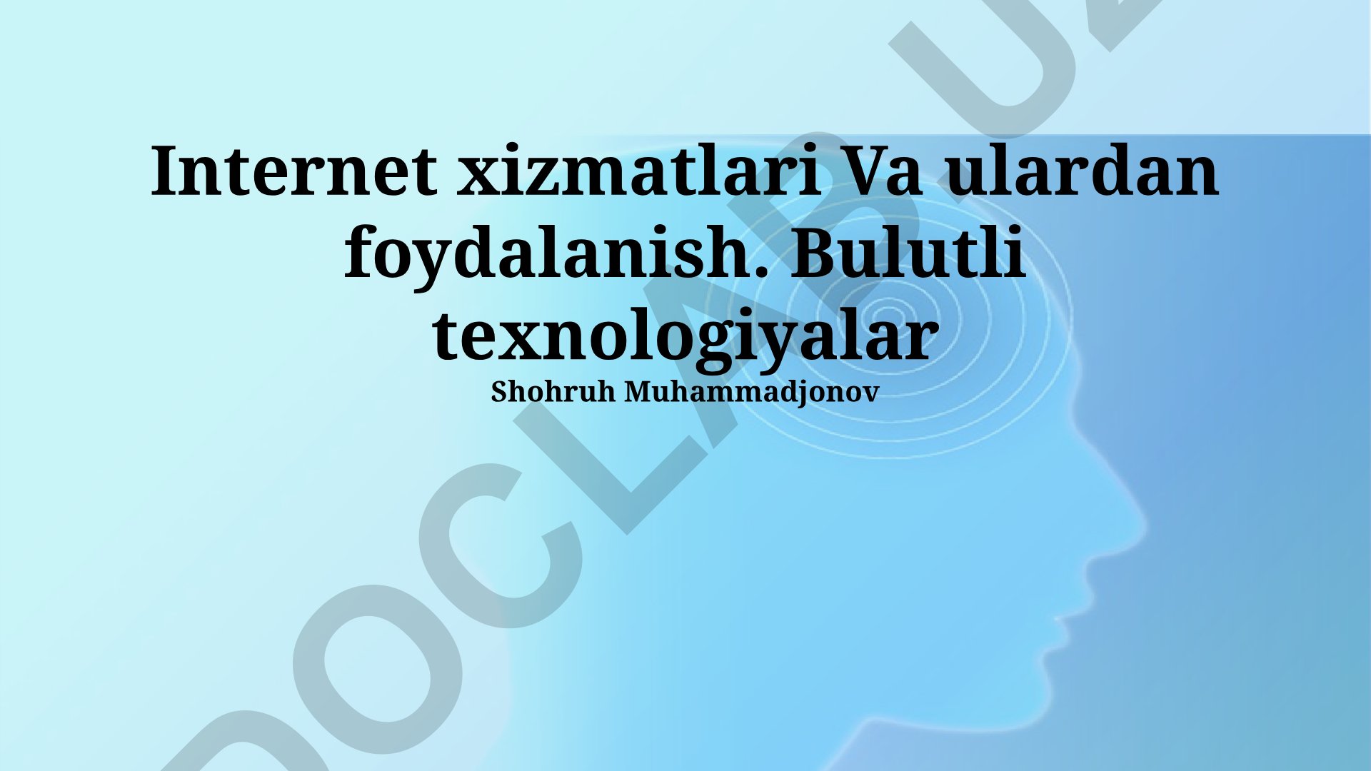 Internet xizmatlari va bulutli texnologiyalar