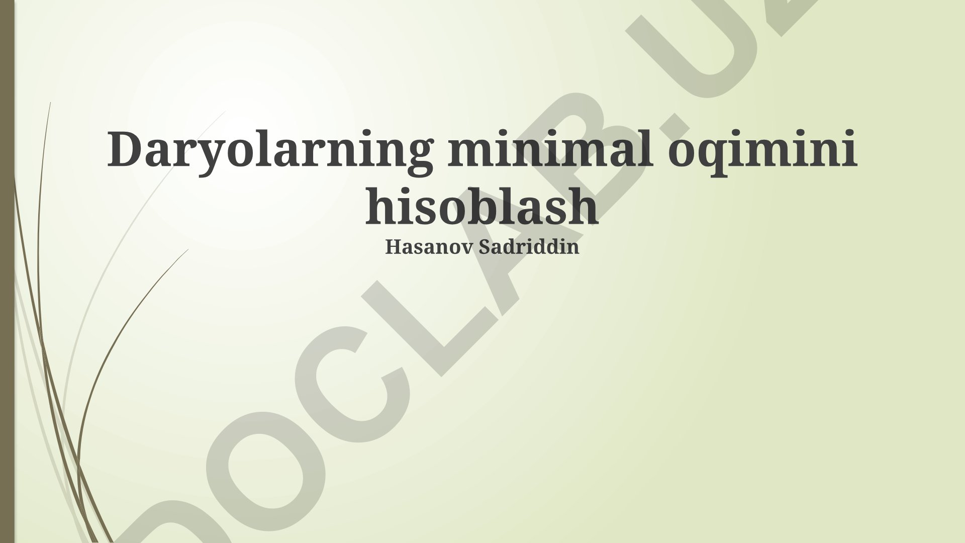 Daryolarning minimal oqimini hisoblash usullari va amaliy misollar
