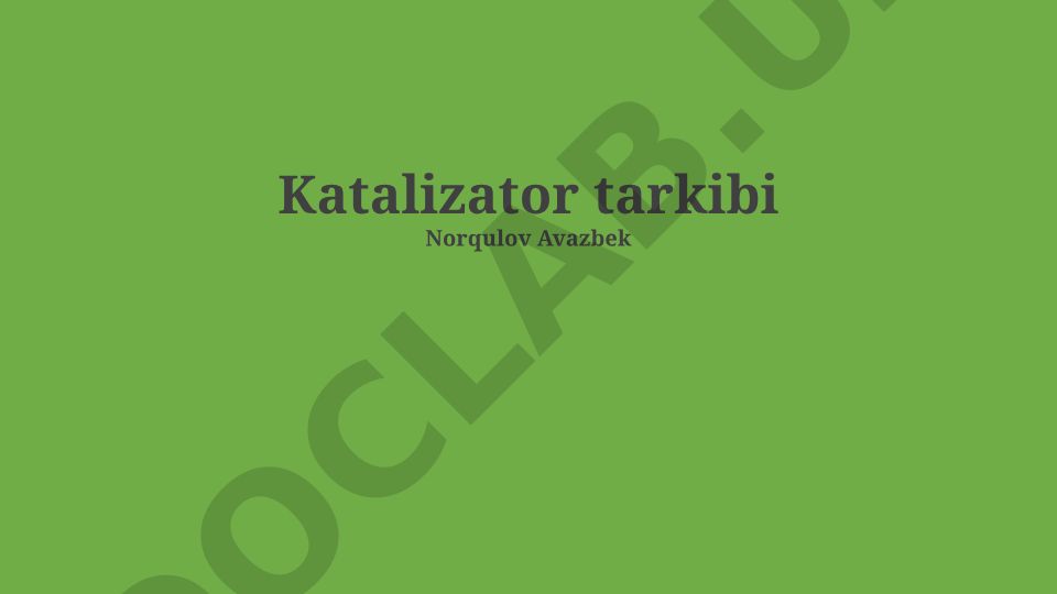 Katalizator tarkibi va tuzilishining asosiy printsiplari
