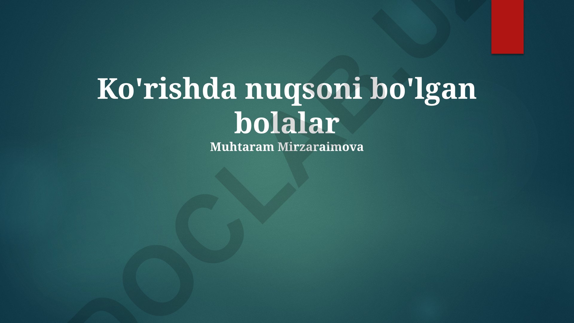 Ko'rish qobiliyati cheklangan bolalar: qo'llab-quvvatlash va ta'lim