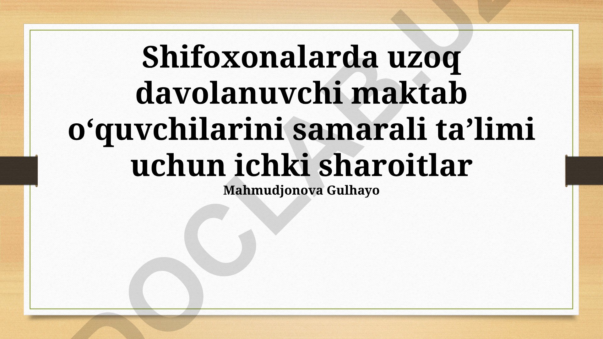 Shifoxonalarda uzoq davolanuvchi maktab o'quvchilarini samarali ta'limi