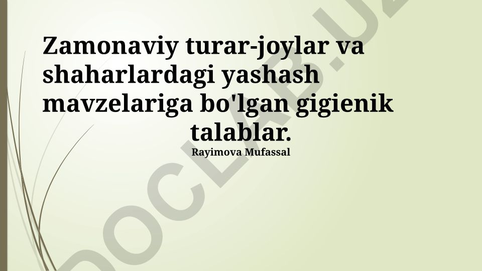 Zamonaviy turar-joylar va shaharlardagi yashash mavzelariga bo'lgan gigienik talablar