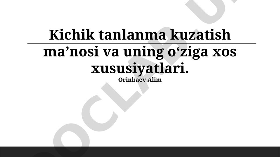 Kichik tanlanma kuzatish maʼnosi va uning oʻziga xos xususiyatlari