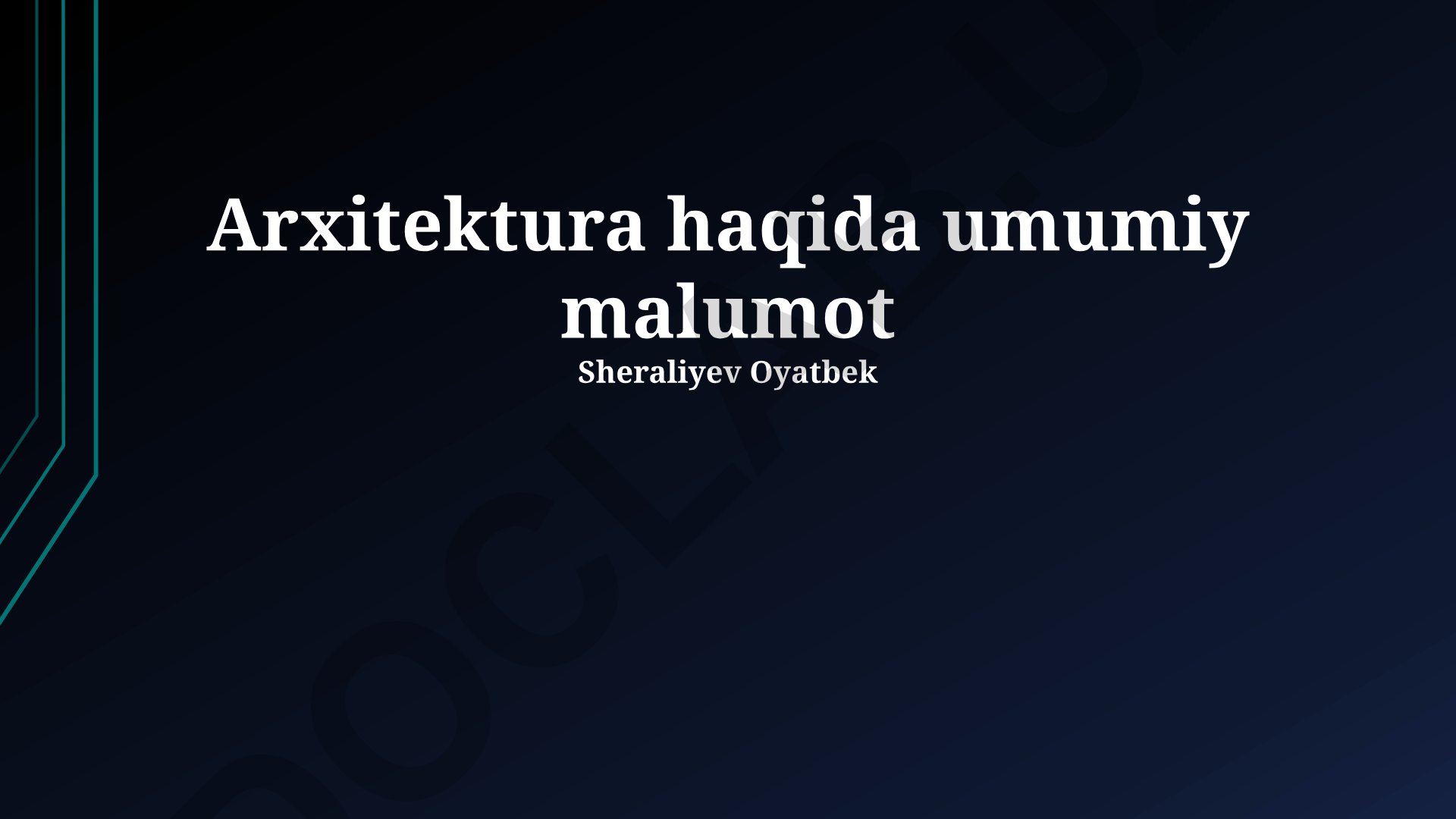 Arxitektura turlari, uslublari va zamonaviy tendentsiyalari