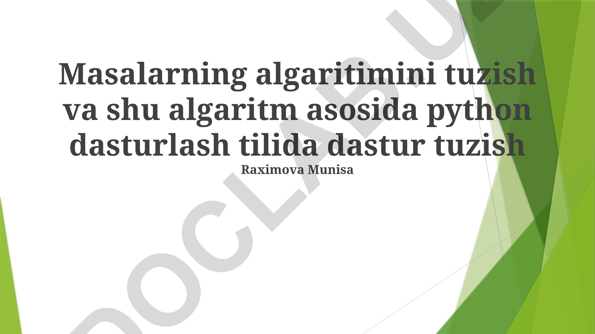 Python dasturlash tilida algoritmlarni tuzish va amalga oshirish