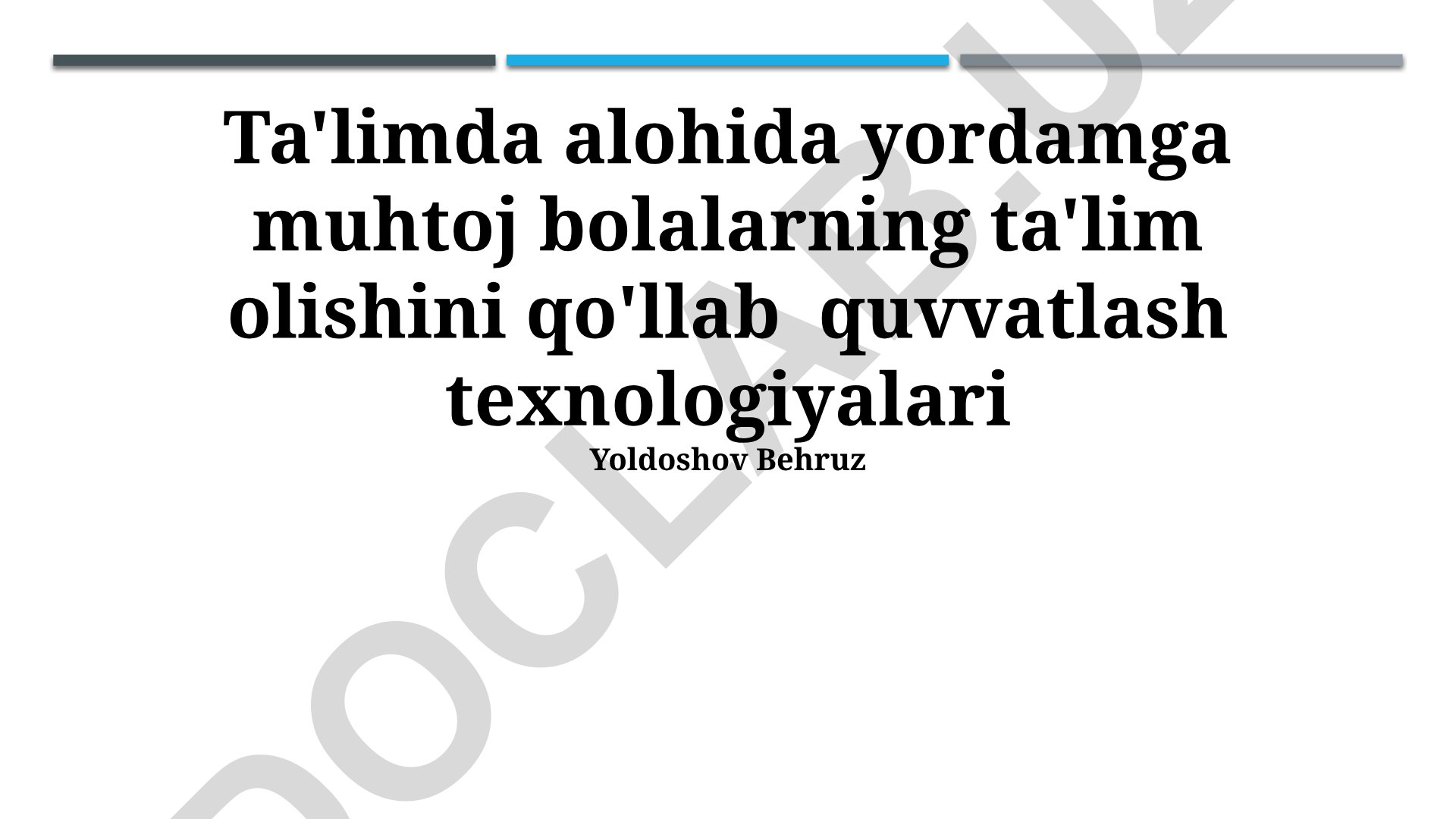 Ta'limda alohida yordamga muhtoj bolalarning ta'lim olishini qo'llab quvvatlash texnologiyalari