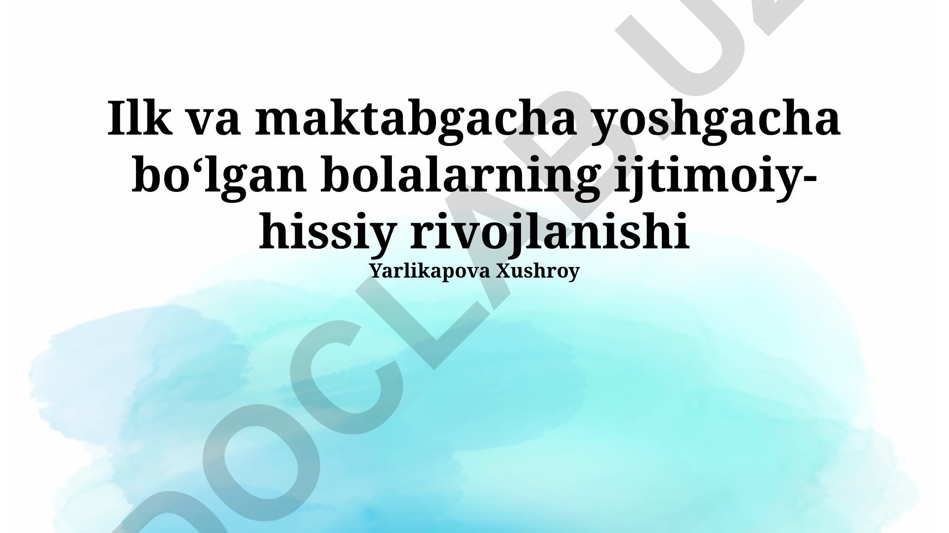 Ilk va maktabgacha yoshdagi bolalarning ijtimoiy-hissiy rivojlanishi