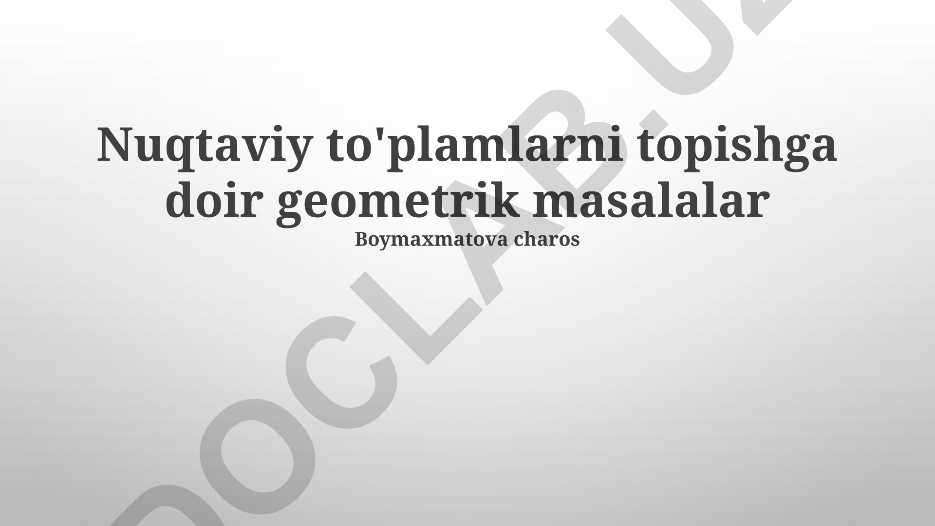 Nuqtaviy to'plamlarni topishga doir geometrik masalalar