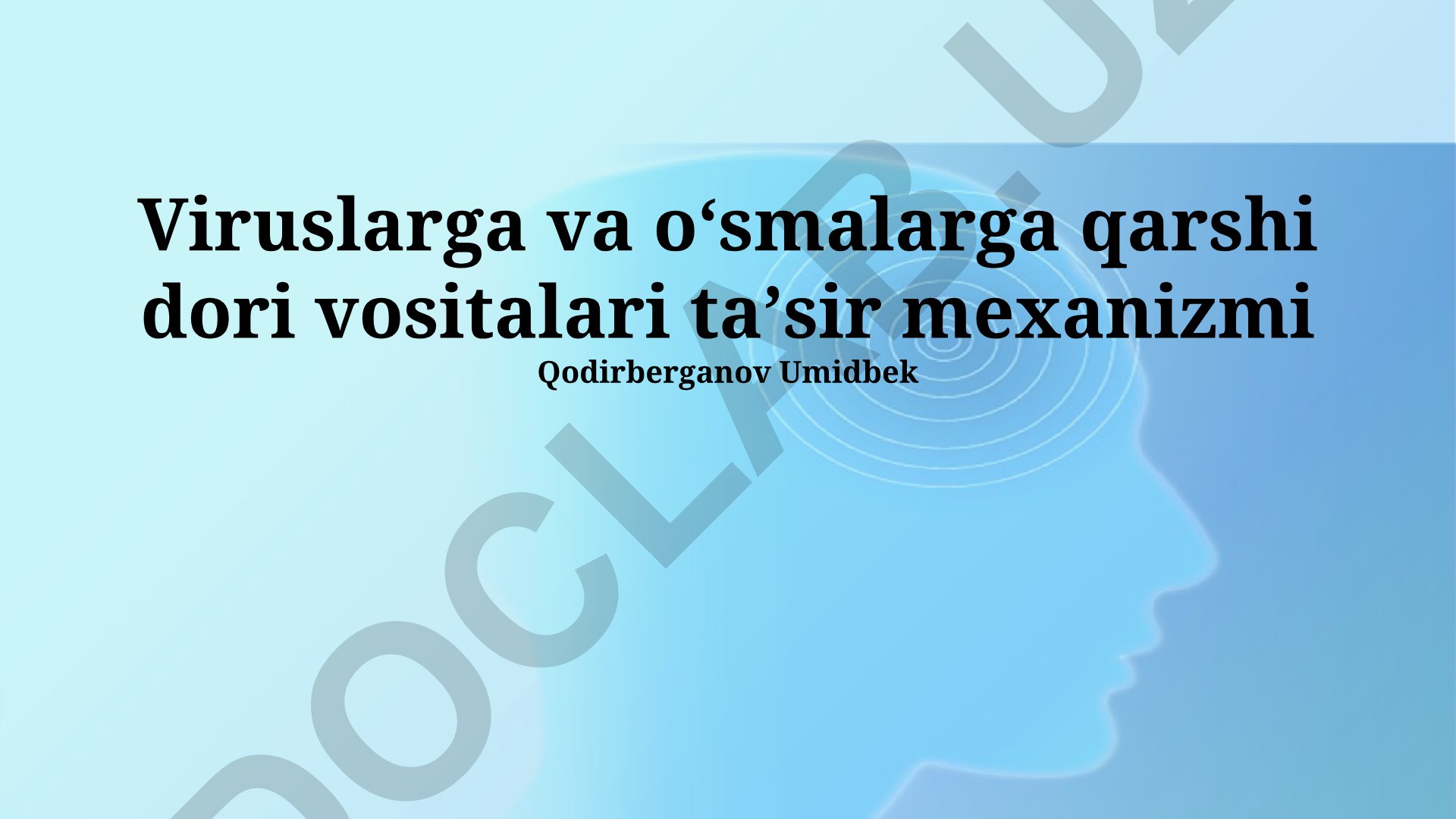Viruslarga va oʻsmalarga qarshi dori vositalari taʼsir mexanizmi