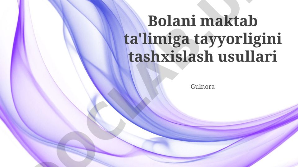Maktabgacha yoshdagi bolalarning maktab ta'limiga tayyorligini aniqlash usullari