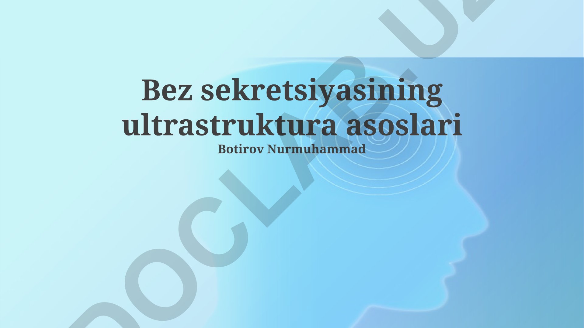 Bez sekretsiyasining ultrastruktura asoslari