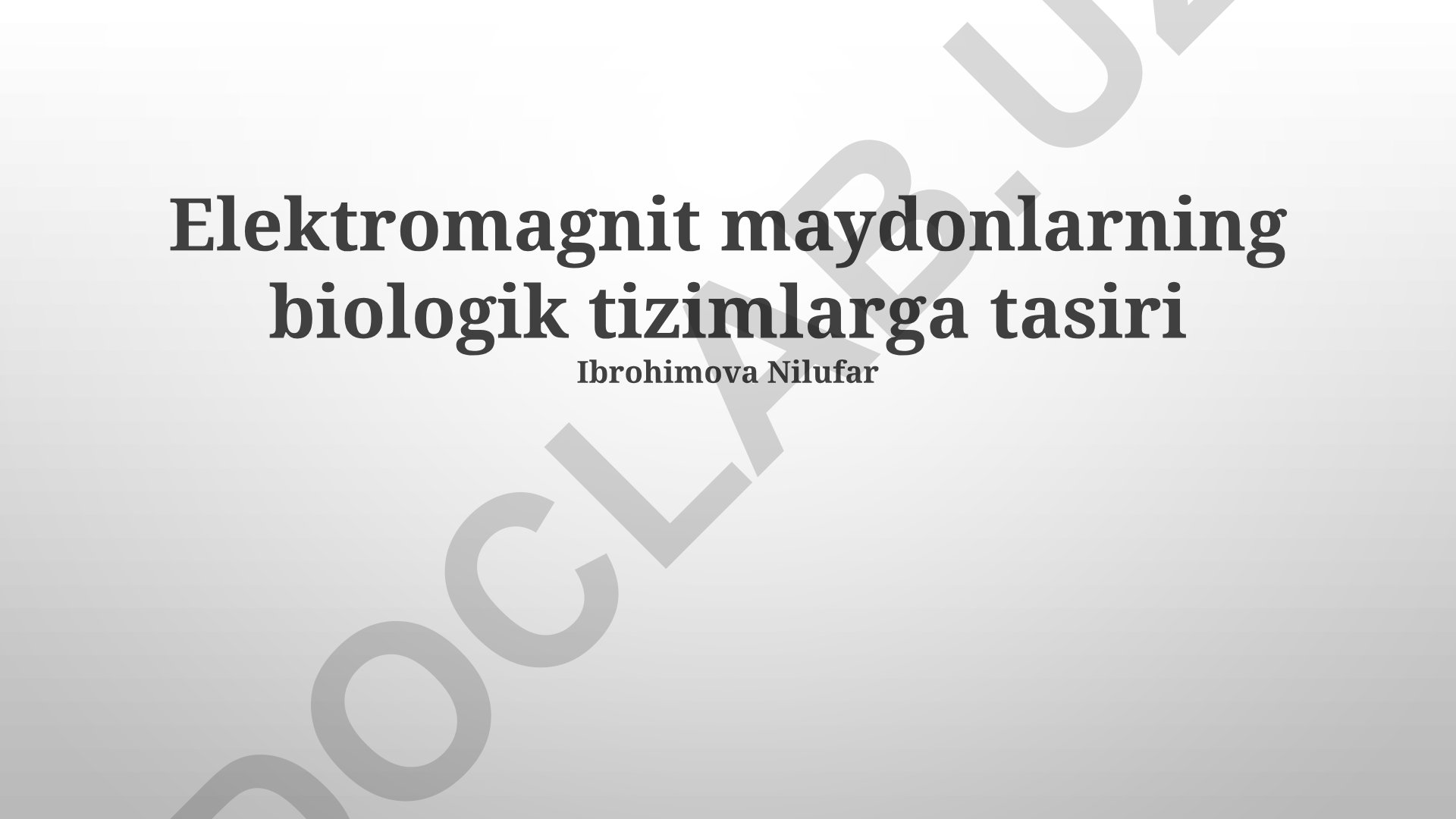 Elektromagnit maydonlarning biologik tizimlarga tasiri