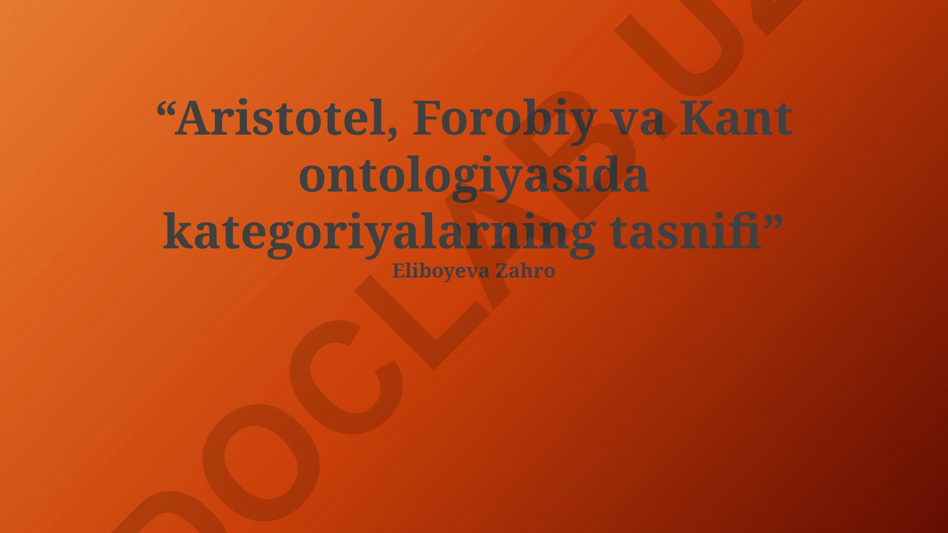Aristotel, Forobiy va Kant ontologiyasida kategoriyalarning tasnifi