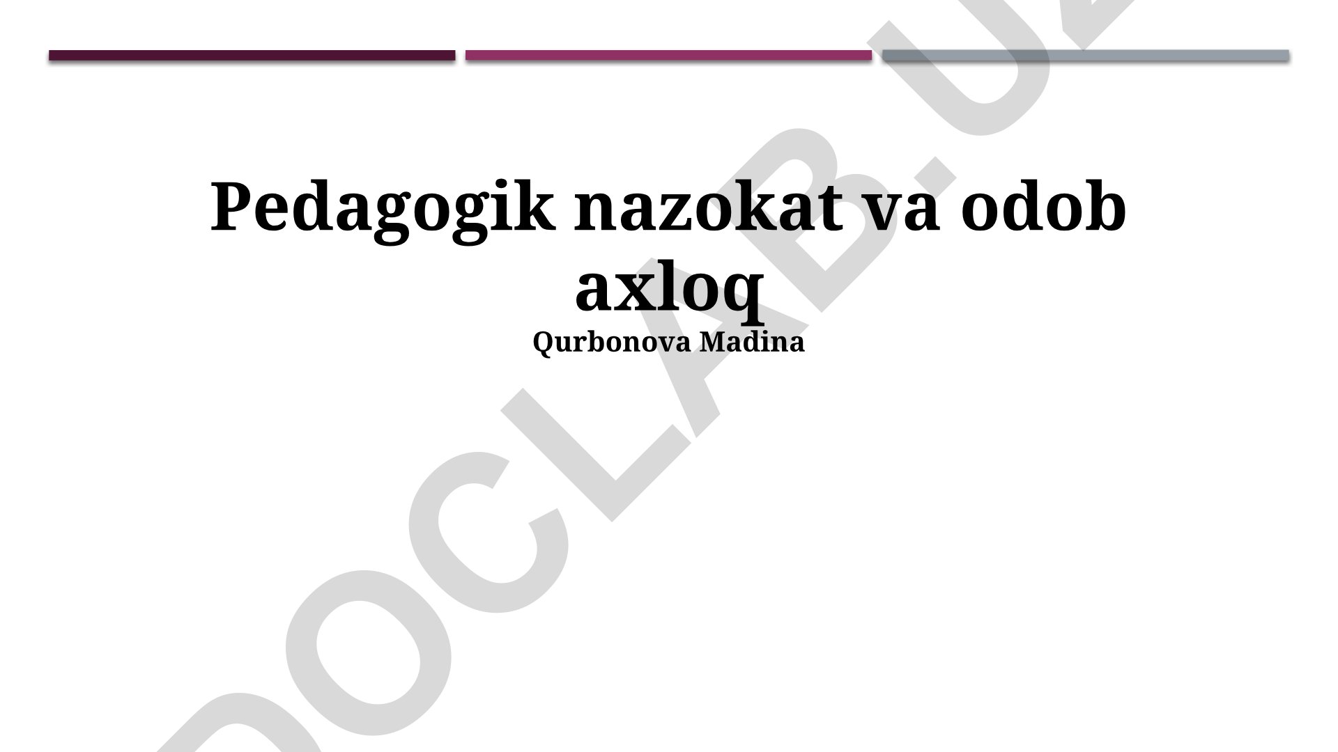Pedagogik nazokat va odob axloq