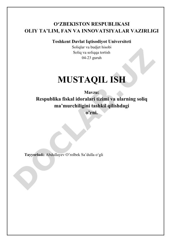 Respublika fiskal idoralari tizimi va ularning soliq ma’murchiligini tashkil qilishdagi o’rni