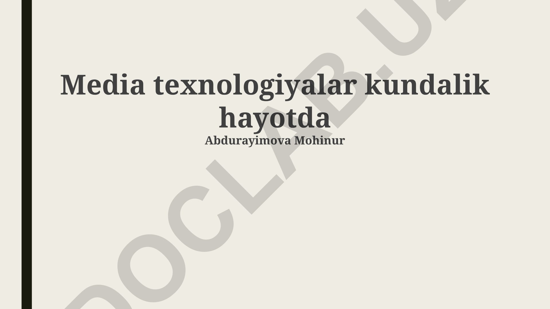 Kundalik hayotda media texnologiyalarining ta'siri va kelajagi
