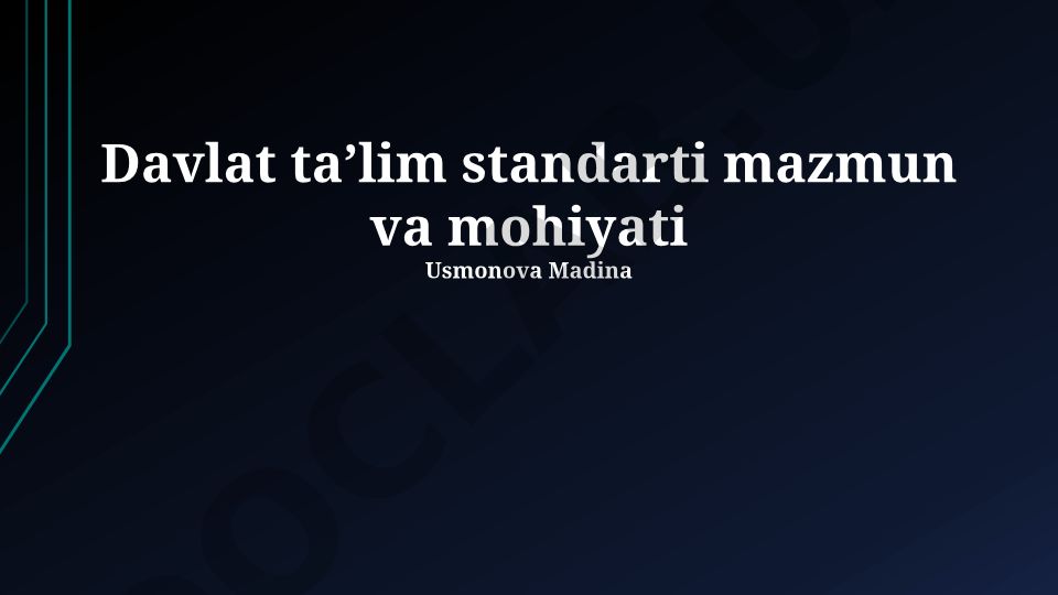 Davlat taʼlim standarti mazmun va mohiyati