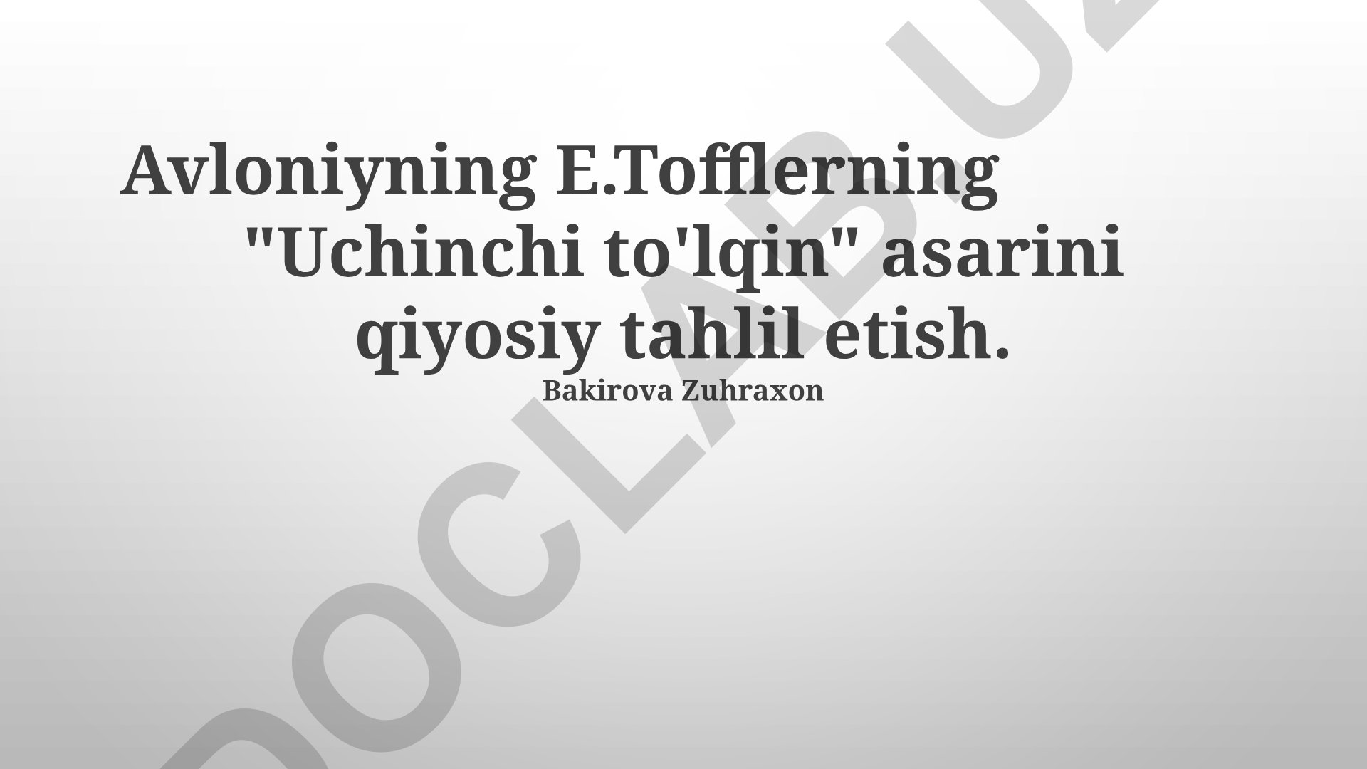 Avloniyning E.Tofflerning "Uchinchi to'lqin" asarini qiyosiy tahlil etish