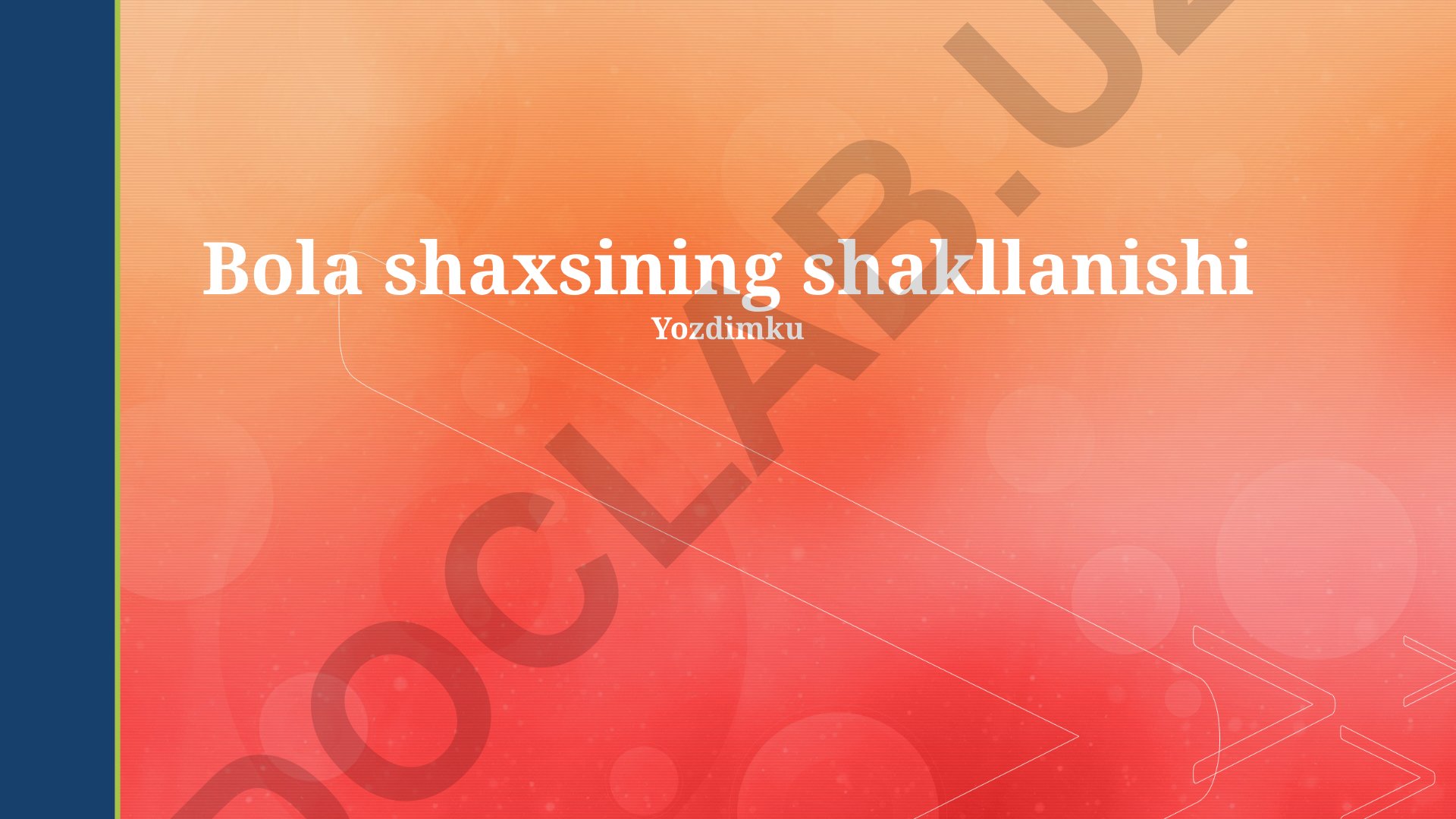 Bola shaxsining shakllanishi