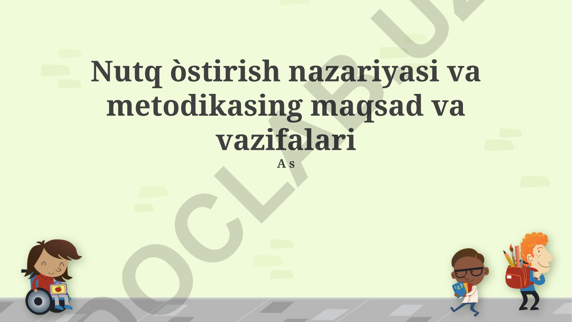 Nutq rivojlanishi nazariyasi va metodikasi