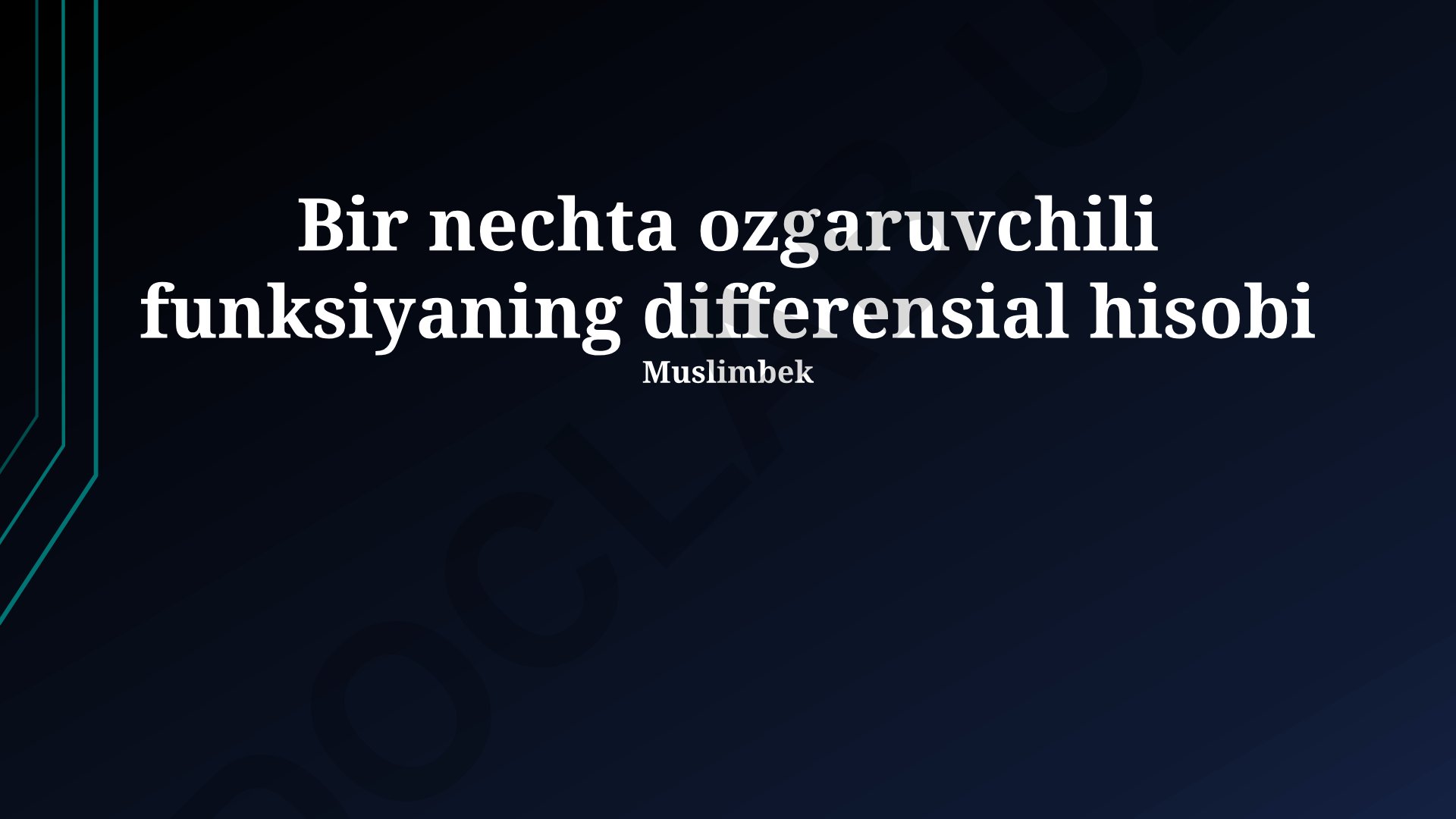 Bir nechta o'zgaruvchili funksiyaning differensial hisobi