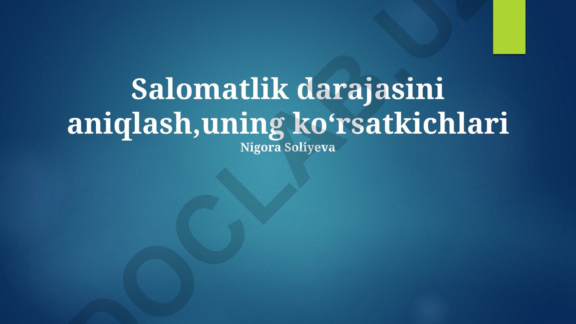 Sog'liqni saqlash darajasini aniqlash va uning ko'rsatkichlari