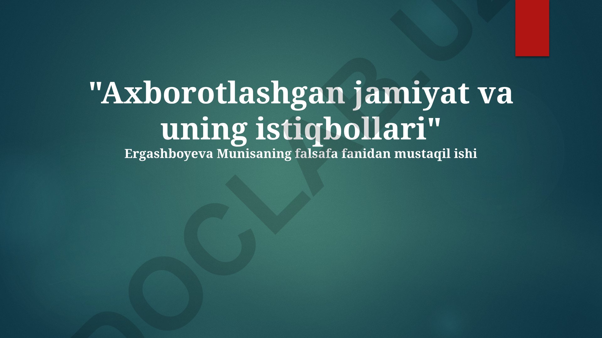 Axborotlashgan jamiyat va uning istiqbollari