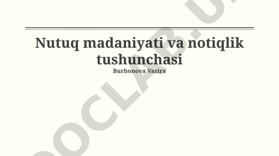 Nutq madaniyati va notiqlik tushunchasi