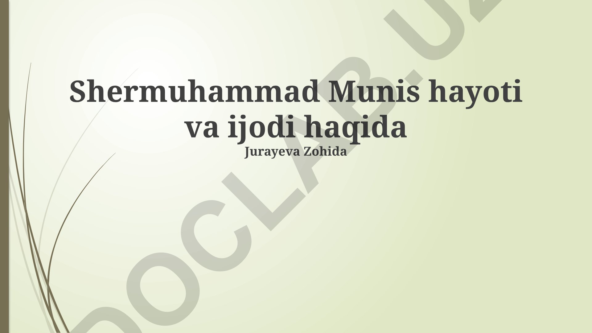 Shermuhammad Munis hayoti va ijodi
