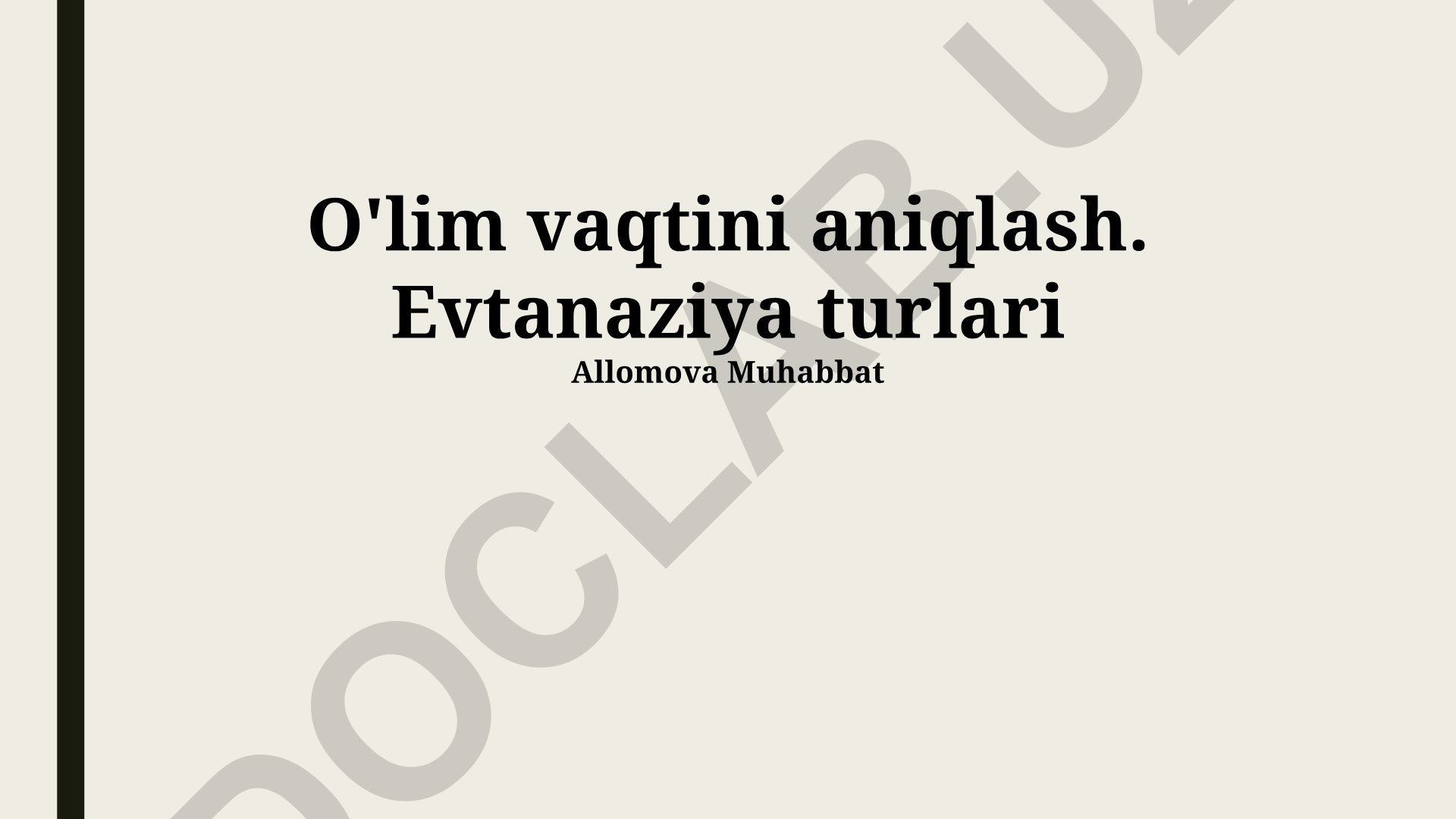 Evtanaziya turlari va o'lim vaqtini aniqlash usullari