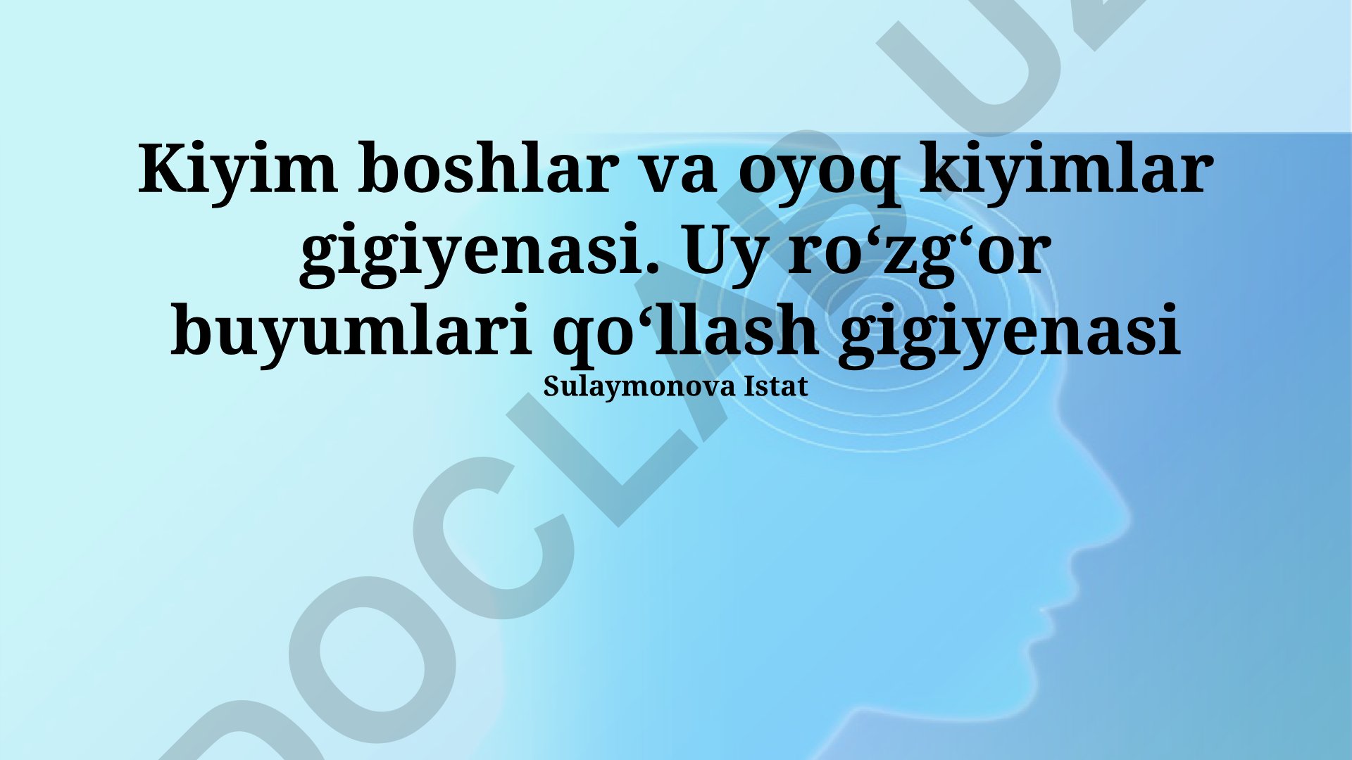 Kiyim boshlar va oyoq kiyimlar gigiyenasi