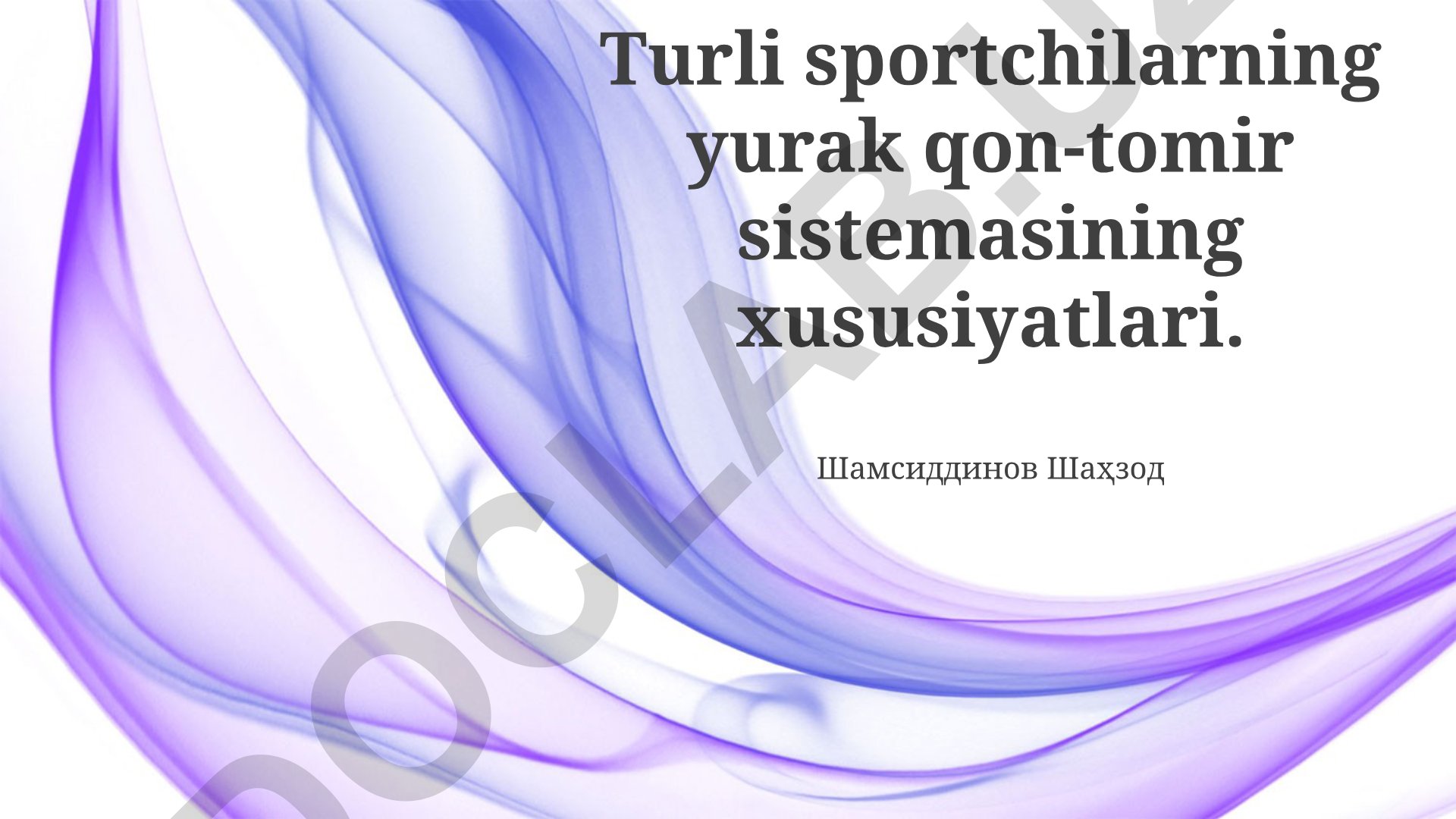 Turli sportchilarning yurak qon-tomir sistemasining xususiyatlari