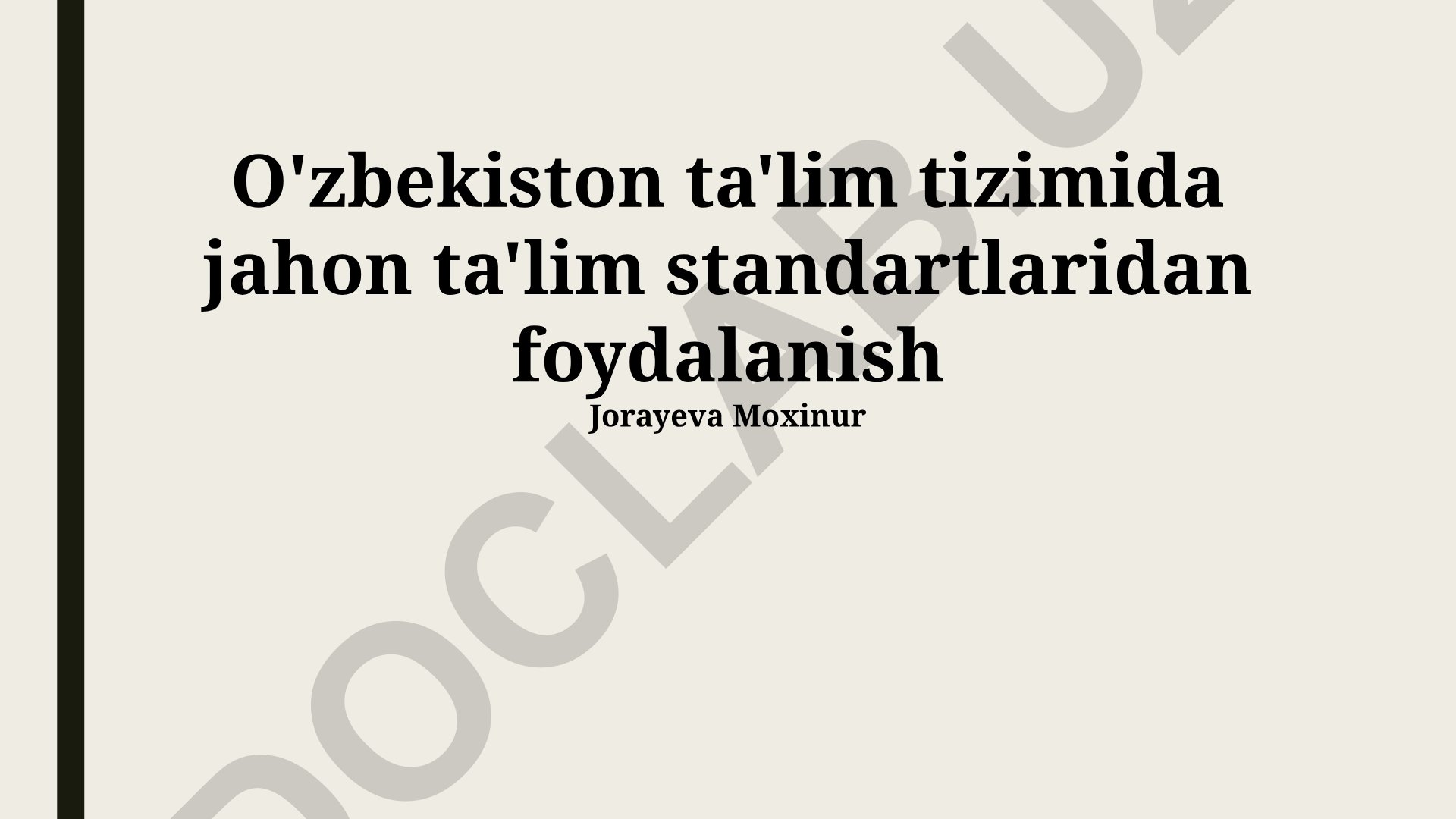 O'zbekiston ta'lim tizimida jahon ta'lim standartlaridan foydalanish