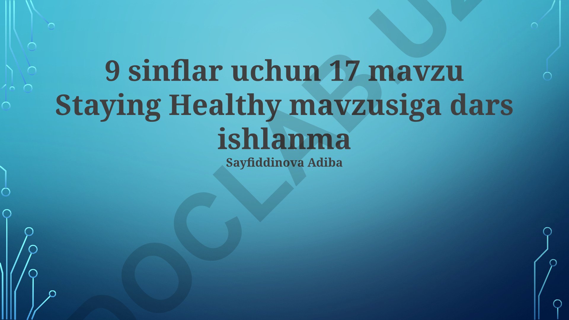 Staying Healthy mavzusiga dars ishlanma