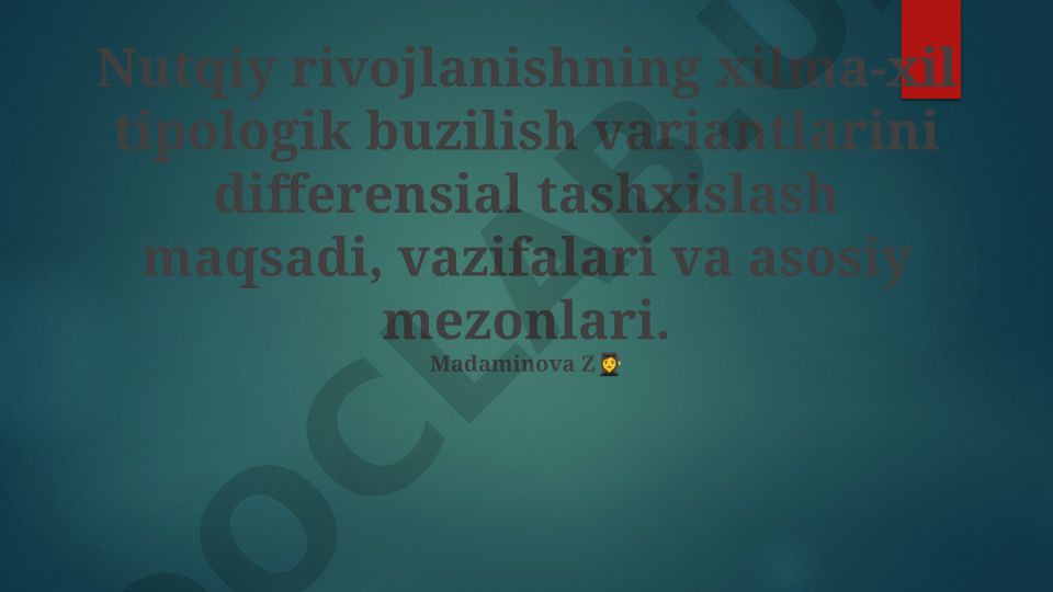 Nutqiy rivojlanish buzilishlarini differensial tashxislash