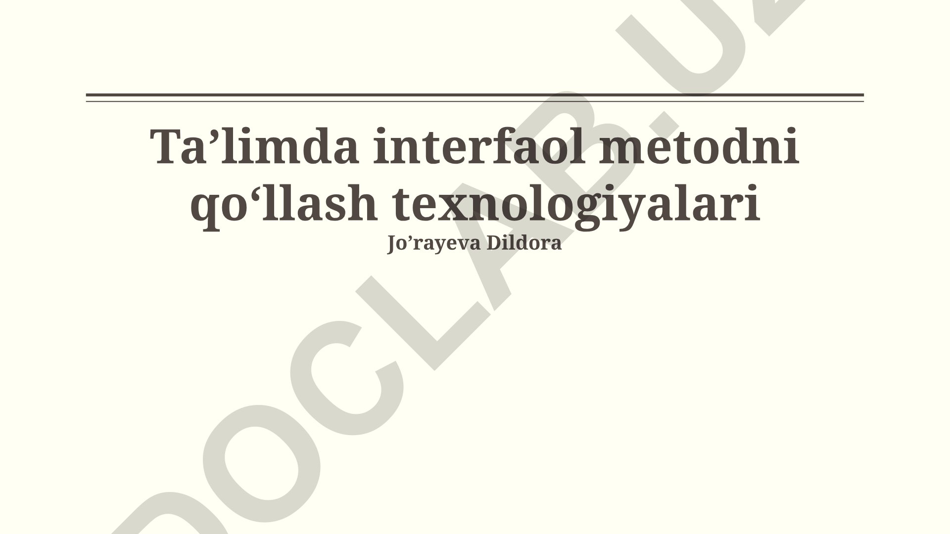 Taʼlimda interfaol metodni qoʻllash texnologiyalari