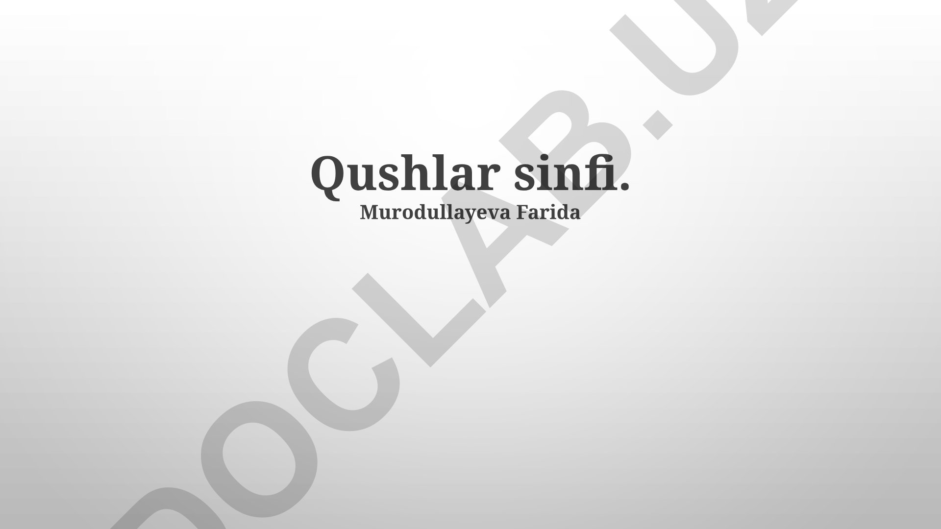Qushlar sinfi, turlari va xususiyatlari