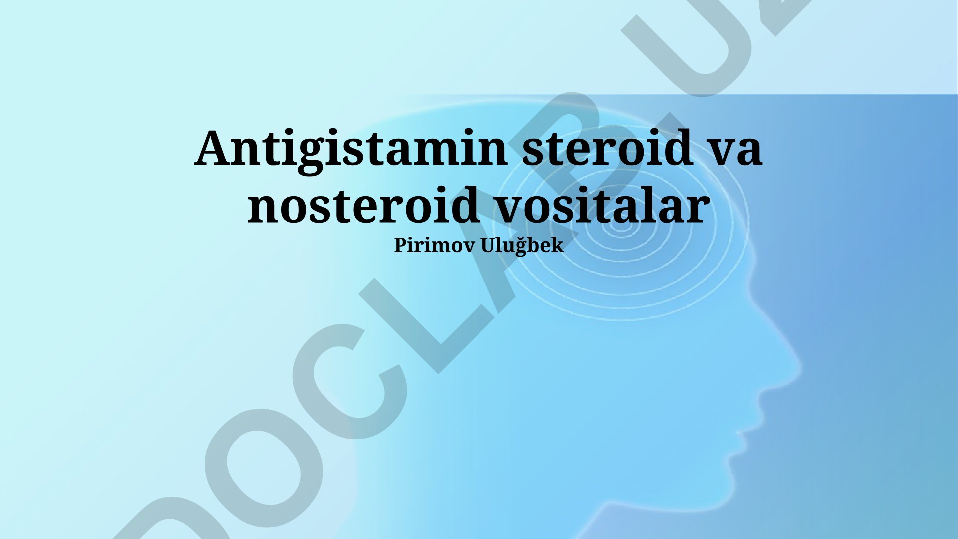 Antigistamin steroid va nosteroid vositalar
